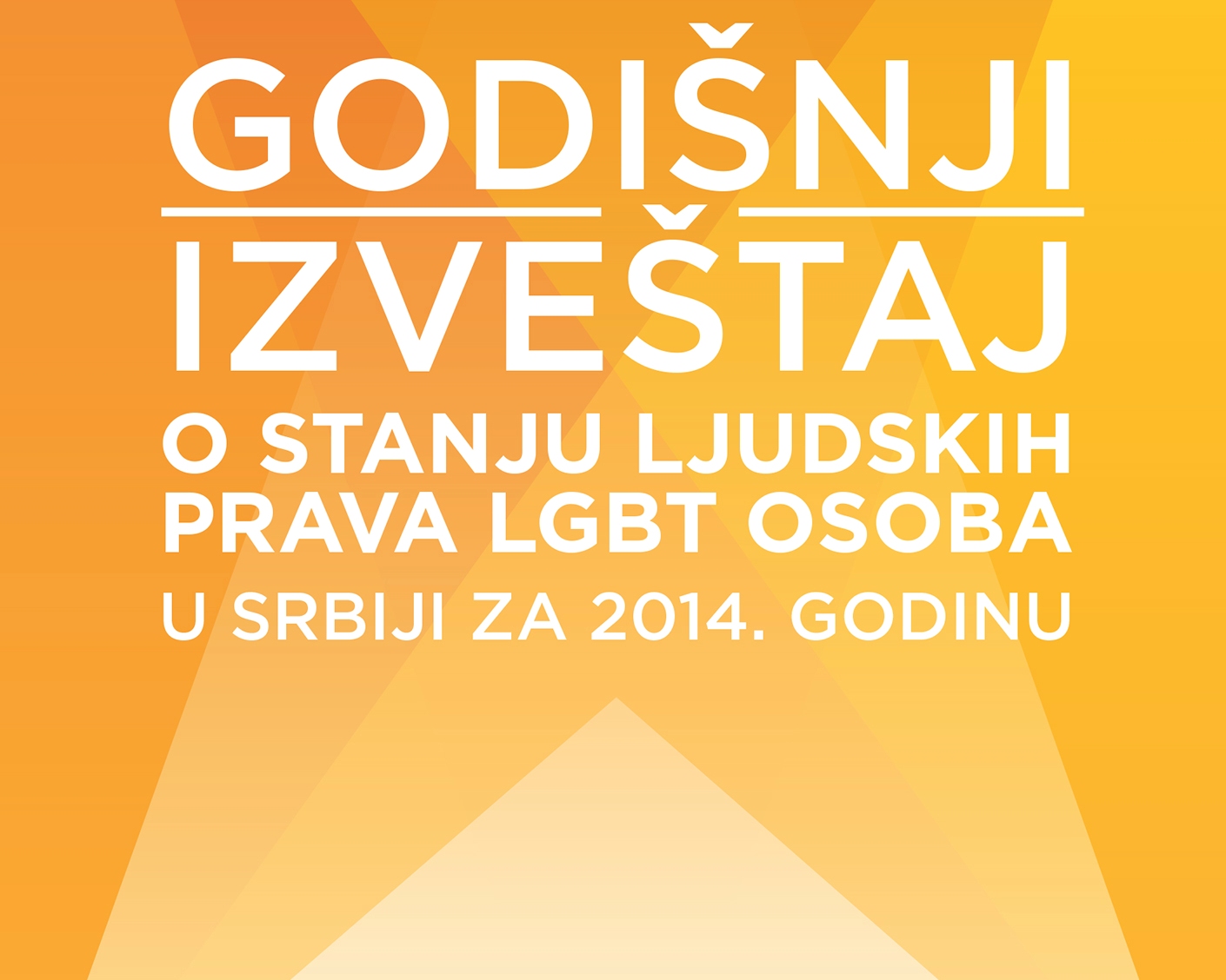 Godišnji izveštaj o stanju ljudskih prava LGBT osoba u Srbiji za 2014. godinu